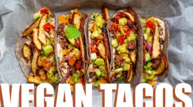 EPIC VEGAN TACOS | SUPER EASY AND MADE FROM SCRATCH