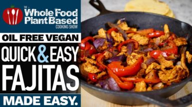 OIL-FREE VEGAN FAJITAS 🌮 Easy recipe that will knock your socks off!