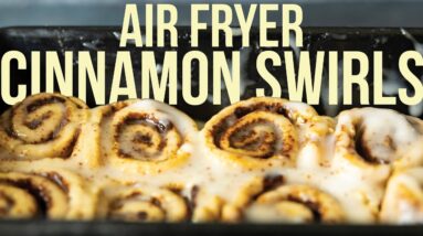 AIR FRYER CINNAMON SWIRLS | QUICK & EASY