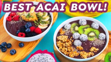 How to Make Acai Bowls at Home (3 Ingredients + Toppings!)