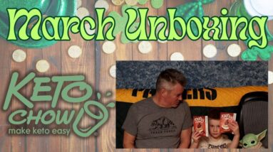 Keto Chow - My Surprise Box March 2024 Reveal and Special Giveaway