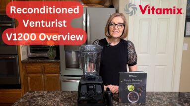 Vitamix  Certified Reconditioned Venturist V1200 Product Review