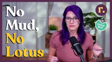 Ep 16: No Mud, No Lotus | Finding Joy Through Discomfort | Relish Podcast (Quick Bite)