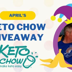 April 2025 Keto Chow MyChow Box Giveaway plus a Couple Bonus Items