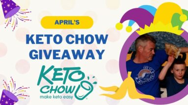 April 2025 Keto Chow MyChow Box Giveaway plus a Couple Bonus Items