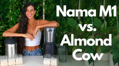 What’s the Best Milk Maker?! 🥛 Nama M1 vs Almond Cow 🌱 Save Time, Money & Drink BETTER Milk!