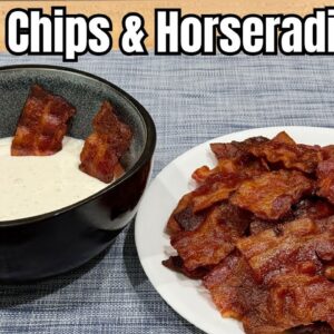 Bacon Chips & Horseradish Dip - Super Low Carb / Keto Snack
