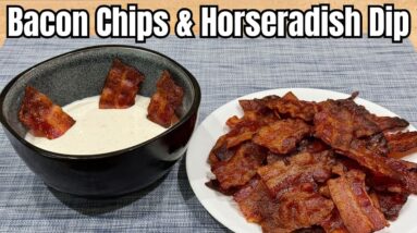 Bacon Chips & Horseradish Dip - Super Low Carb / Keto Snack
