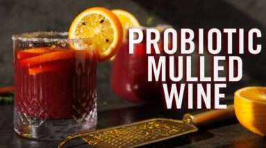 DIY Fermented Mulled Wine Punch – Health Non-Alcoholic Mocktail