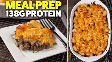 Easy Tater Tot Casserole | High Protein Meal Prep Recipe