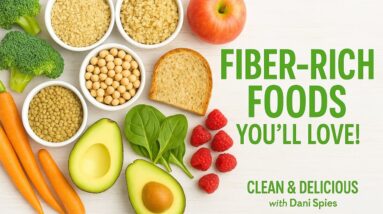 High Fiber Foods That Actually Taste Good