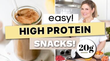 HIGH PROTEIN SNACKS That Take Minutes to Make