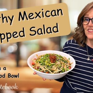 How to Make a Colorful Healthy Mexican Chopped Salad Everyone Loves!