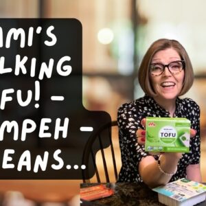 Tami's Talking Tofu, Tempeh, and Beans - Recipe links in description