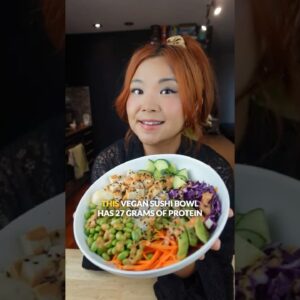 This VEGAN SUSHI BOWL has 27g of PROTEIN! #shorts