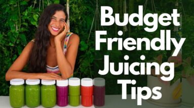 Best Budget-Friendly Juicing Tips + 3 Quick & Simple Batch Juicing Recipes 🌱✨