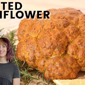 Whole Roasted Cauliflower That Will Blow Your Mind