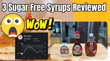 Three No Sugar Pancake Syrups Reviewed with Glucose Testing: ChocZero, Scrummy and Wholesome Yum