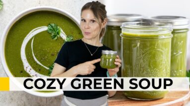 DELICIOUS HEALTHY GREEN SOUP | Recipe for Cold Weather
