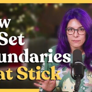 Ep 29: How to Finally Set Boundaries That Stick | Relish Podcast (Entrée)