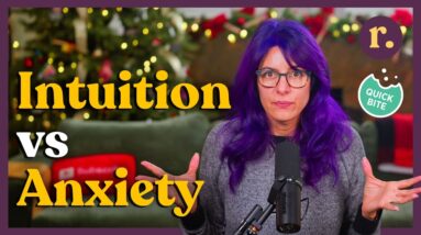 Ep 38: Intuition vs Anxiety — How to Tell the Difference | Relish Podcast (Quick Bite)