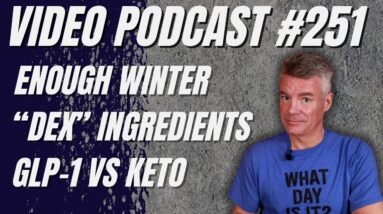 GLP-1 vs Keto, Protein Coke, Ingredient Confusion and "Hidden" Carbs (Podcast #251)