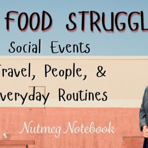 “With Eating Healthy, do you struggle with social events, travel, people, or everyday routines?”
