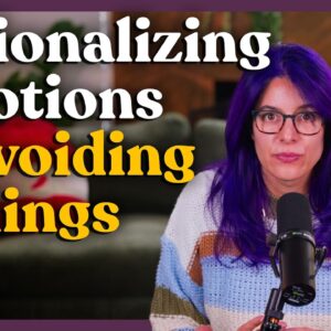 Ep 44: Rationalizing Emotions — When Being Rational Avoids Feeling | Relish Podcast (Quick Bite)