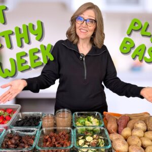 Eat Healthy All Week | Plant-Based Meal Prep (No Oil, Easy Batch Cooking)