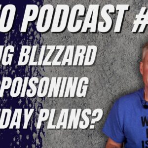 New Subscribers, Blizzard, Food Poisoning, Birthday Plans (Podcast #256)